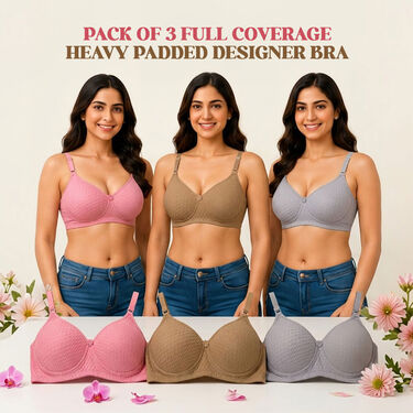 Pack of 3 Full Coverage Heavy Padded Designer Bra (3FCB15)